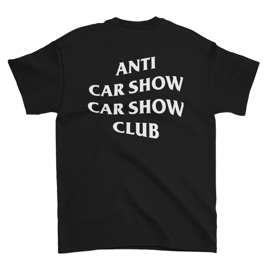 Anti Car Show Car Show Club Black Tee